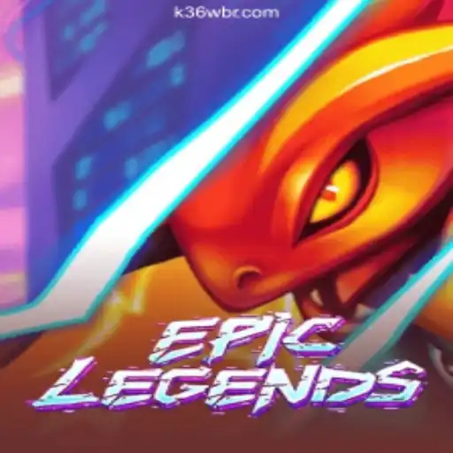 EpicLegends: K36W - Dive into Excitement and Fun Daily